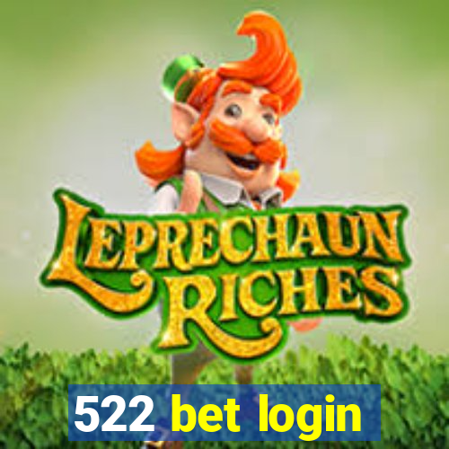 522 bet login